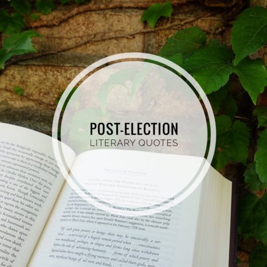 Post-Election Literary Quotes